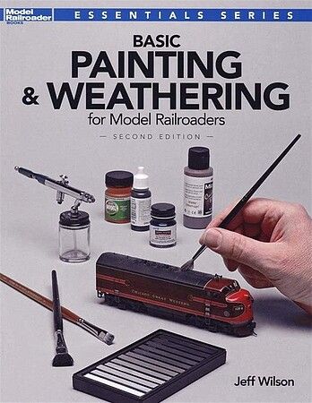 Firecrown 12484 Basic Painting & Weathering for Model Railroaders, 2nd Ed