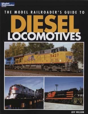 Firecrown 12437 The Model Railroader's Guide to Diesel Locomotives