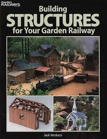 Firecrown 12457 Building Structures for Your Garden Railway